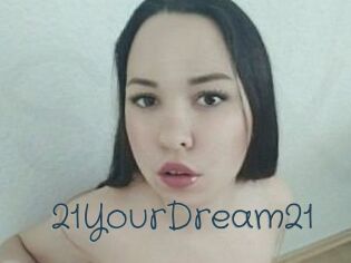21YourDream21
