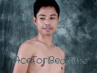 AceForBedTime
