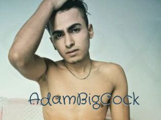 AdamBigCock