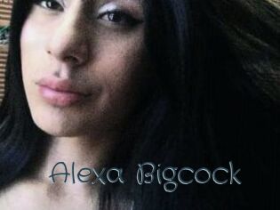 Alexa_Bigcock
