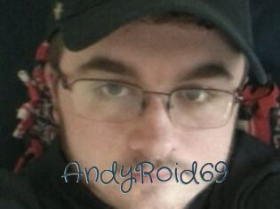AndyRoid69