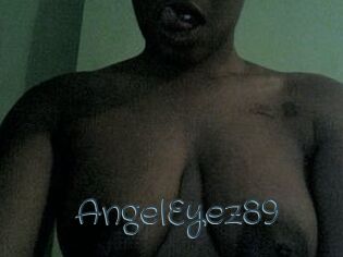AngelEyez89 Sexcam Livesex