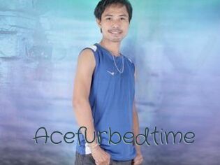 Acefurbedtime