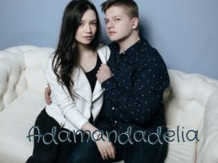 adamandadelia Sexcam Livesex