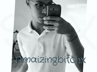 Amaizingbitchx