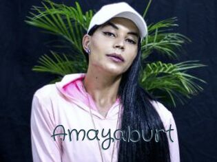 Amayaburt