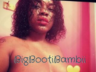 BigBootiBambii