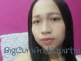 BigCumAndSquirt111