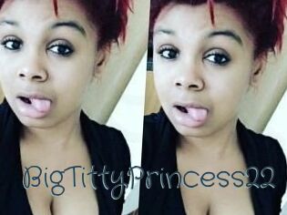 BigTittyPrincess22