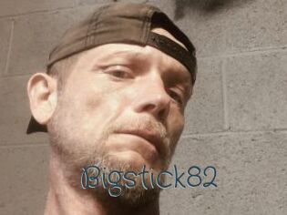 Bigstick82