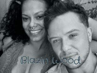 Blazin_Wood