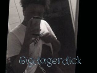 Bigdagerdick