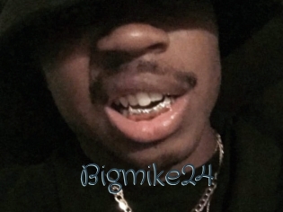 Bigmike24