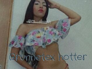Brunnetex_hotter