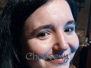 Chousexy