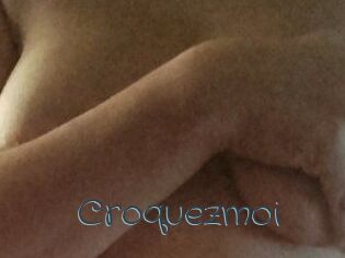 Croquezmoi
