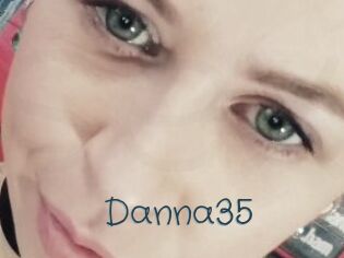 Danna35 Sexcam Livesex