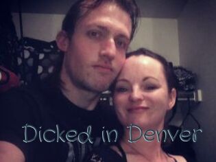 Dicked_in_Denver