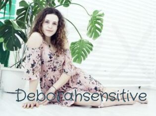 Deborahsensitive