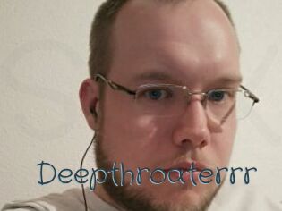 Deepthroaterrr