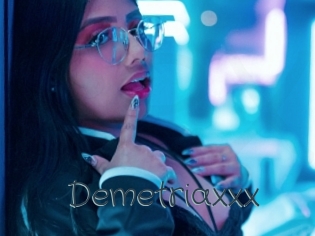 Demetriaxxx
