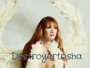 Destroyertrisha