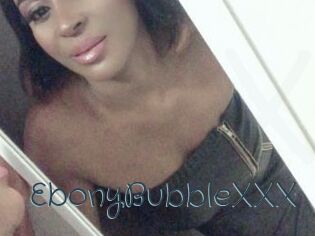EbonyBubbleXXX