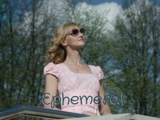Ephemeral