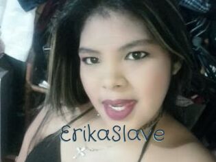ErikaSlave