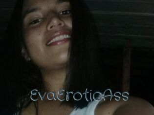 EvaEroticAss