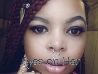 Eyes_on_Her