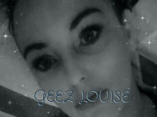 GEEZ_LOUISE