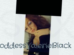 GoddessValerieBlack Sexcam Livesex