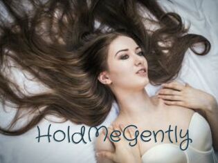 HoldMeGently