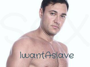 IwantAslave