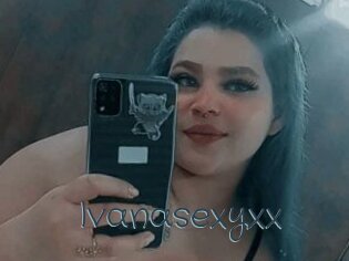 Ivanasexyxx