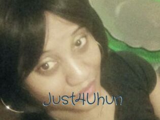 Just4Uhun