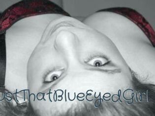 JustThatBlueEyedGirl Sexcam Livesex