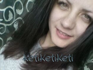 KetiKetiKeti