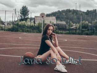 Lana_So_Wild