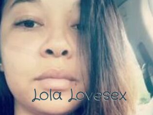 Lola_Lovesex