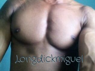 Longdickmiguel
