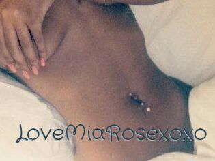 LoveMiaRosexoxo