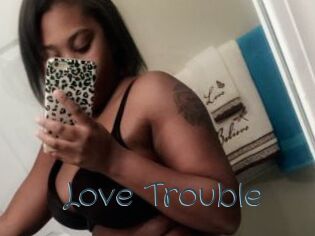 Love_Trouble