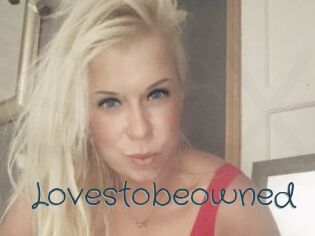 Lovestobeowned