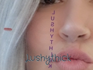 Lushythick
