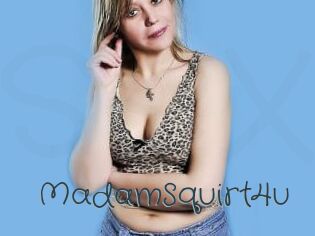 MadamSquirt4u Sexcam Livesex