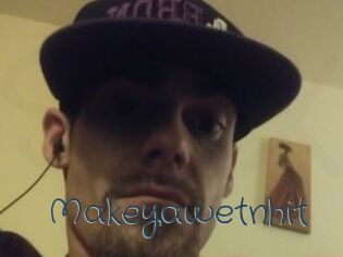 Makeyawetnhit
