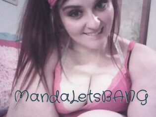 MandaLetsBANG