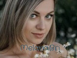 MelanaBri